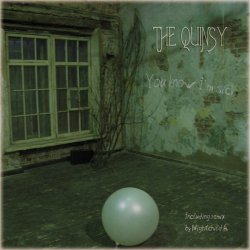 The Quinsy - You Know I'm Sick (2012) [Single]
