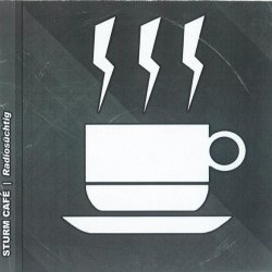 Sturm Café - Radiosüchtig (2004) [EP]