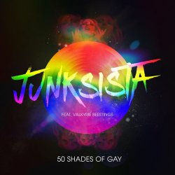 Junksista - 50 Shades Of Gay (2017) [EP]
