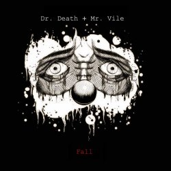 Dr. Death + Mr. Vile - Fall (2015) [Single]