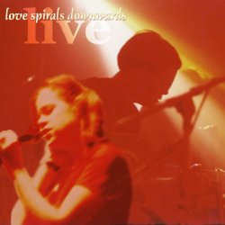 Love Spirals Downwards - Live (2014) [Remastered]