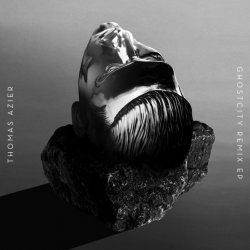 Thomas Azier - Ghostcity (Remix) (2013) [EP]