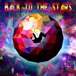 D-Noise - Back To The Stars (2016) [EP]