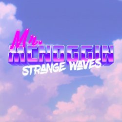 Mr. McNoggin - Strange Waves (2017) [EP]