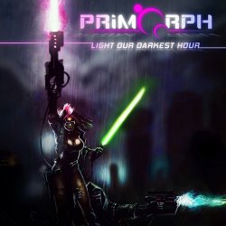 Primorph - Light Our Darkest Hour (2017) [EP]