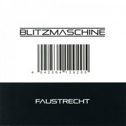 Blitzmaschine - Faustrecht (2011)