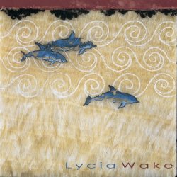 Lycia - Wake (2017) [Remastered]