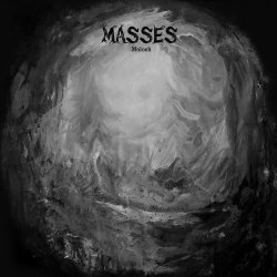 Masses - Moloch (2016)