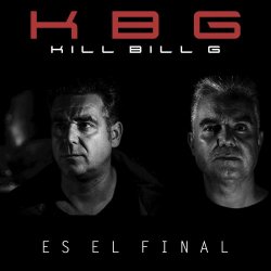 Kill Bill G - Es El Final (2017) [Single]