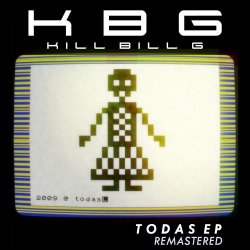 Kill Bill G - Todas (2015) [EP Remastered]