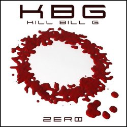 Kill Bill G - Zero (2014) [Remastered]