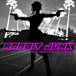 Rabbit Junk - Pop That Pretty Thirty (2014) [EP]