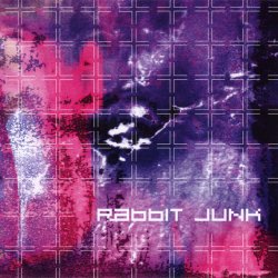 Rabbit Junk - Rabbit Junk (2007) [Reissue]