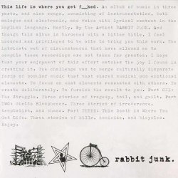 Rabbit Junk - This Life Is Where You Get Fucked (2008)