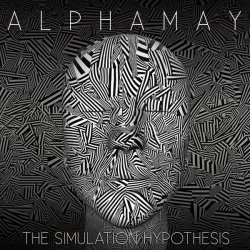 Alphamay - The Simulation Hypothesis (2017)