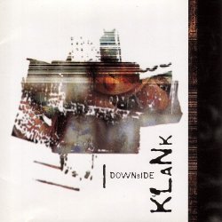Klank - Downside (Remixes) (1997) [EP]