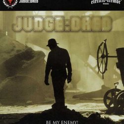Judge:Dred - Be My Enemy! (2007) [EP]