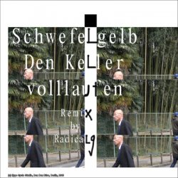 Schwefelgelb - Den Keller Volllaufen (2013) [Single]