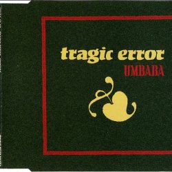 Tragic Error - Umbaba (1990) [Single]