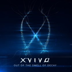 X-Vivo - Out Of The Smell Of Decay (2013) [EP]