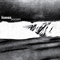 Loess - Pocosin (2017)