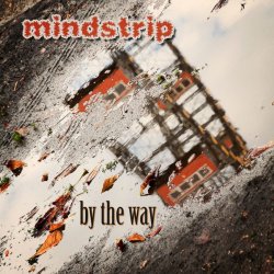 Mindstrip - By The Way (2014) [EP]