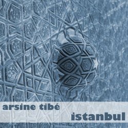Arsine Tibé - Istanbul (2015)