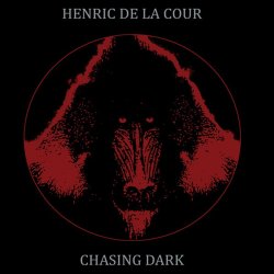 Henric De La Cour - Chasing Dark (2014) [Single]