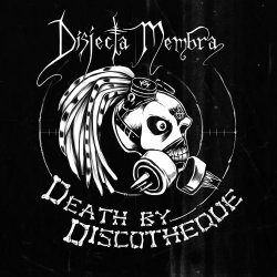 Disjecta Membra - Death By Discothèque (2013) [Single]