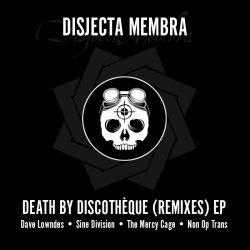 Disjecta Membra - Death By Discothèque (Remixes) (2015) [EP]