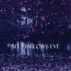All Hallows Eve - All Hallows Eve (2013) [EP]