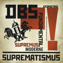 DBS - Suprematismus (2010)