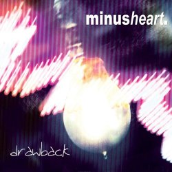 Minusheart - Drawback (2011) [EP]