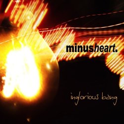 Minusheart - Inglorious Bang (2012) [EP]