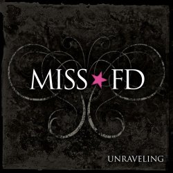 Miss FD - Unraveling (2014) [Single]