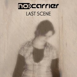 No:Carrier - Last Scene (2013) [Single]