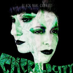 Black Nail Cabaret - Emerald City (2012)