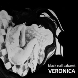 Black Nail Cabaret - Veronica (2014) [EP]