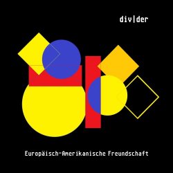 Divider - Europäisch-Amerikanische Freundschaft (2017) [EP]