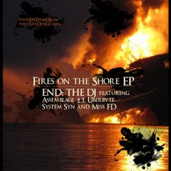 End: The DJ - Fires On The Shore (2010) [EP]