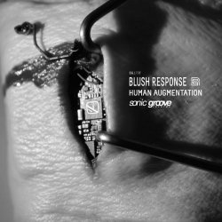 Blush Response - Human Augmentation (2017) [EP]