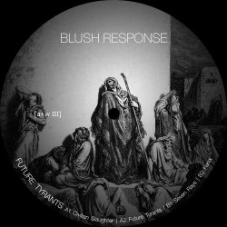 Blush Response - Future Tyrants (2015) [EP]