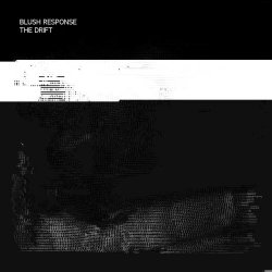 Blush Response - The Drift (2014) [EP]