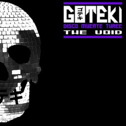 Goteki - Disco Muerte Three: The Void (2012) [EP]