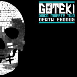 Goteki - Disco Muerte Two: Death Exodus (2012) [EP]