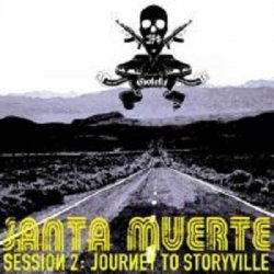 Goteki - Santa Muerte Session 2: Journey To Storyville (2009) [EP]