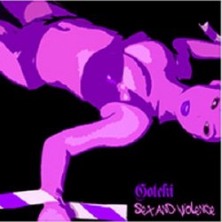 Goteki - Sex And Violence (2005) [EP]