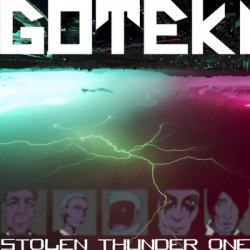 Goteki - Stolen Thunder One (2011) [EP]
