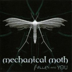 Mechanical Moth - Fallen Into You (2004)