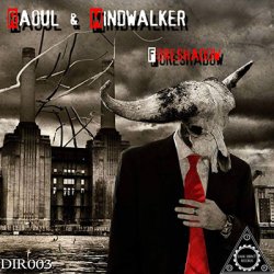 Raoul & Mindwalker - Foreshadow (2015) [EP]